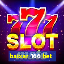 baixar 166 bet