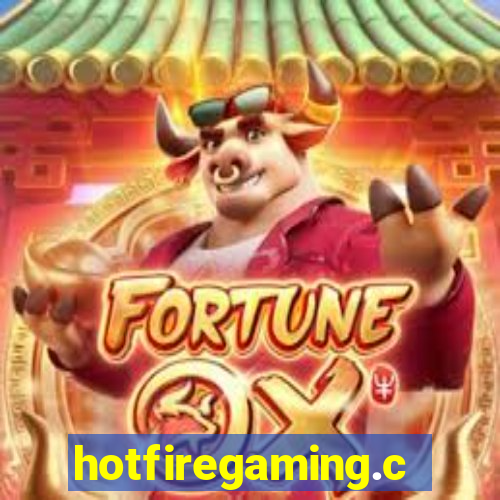 hotfiregaming.com