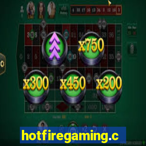 hotfiregaming.com