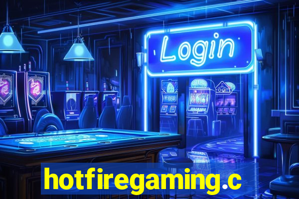 hotfiregaming.com