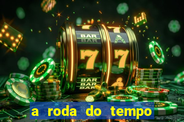 a roda do tempo temporada 3