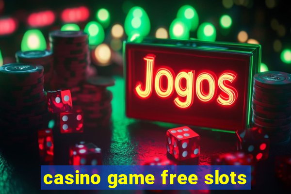 casino game free slots