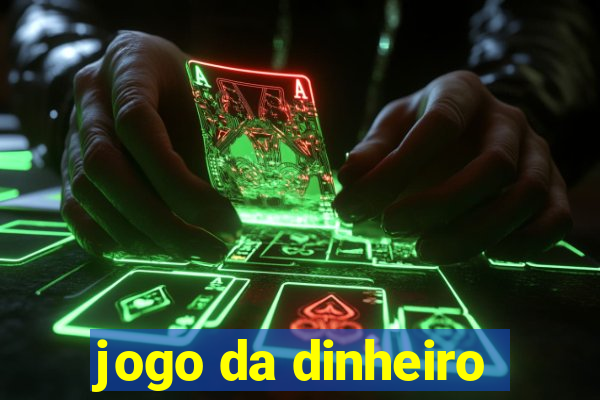 jogo da dinheiro