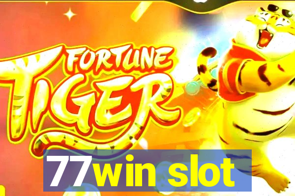 77win slot