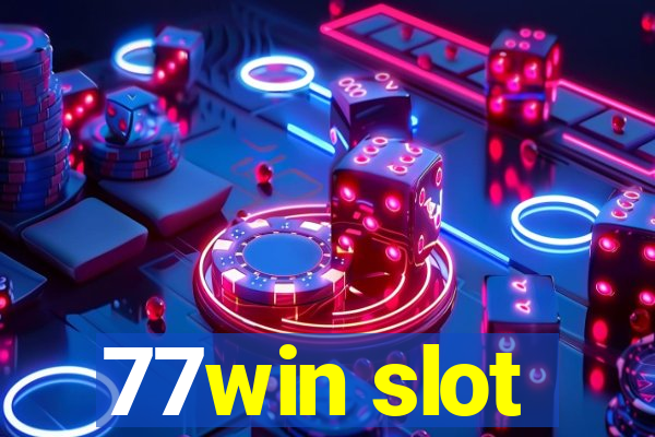 77win slot