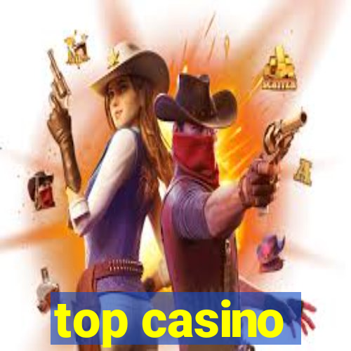 top casino