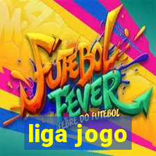 liga jogo