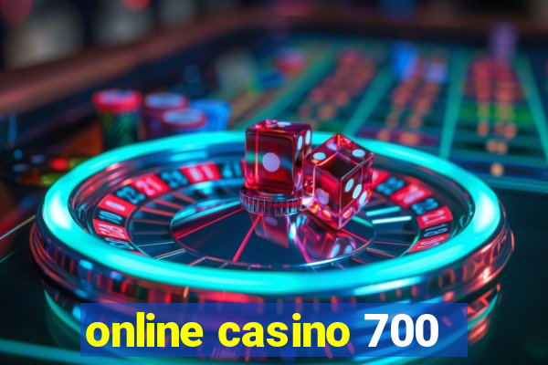 online casino 700