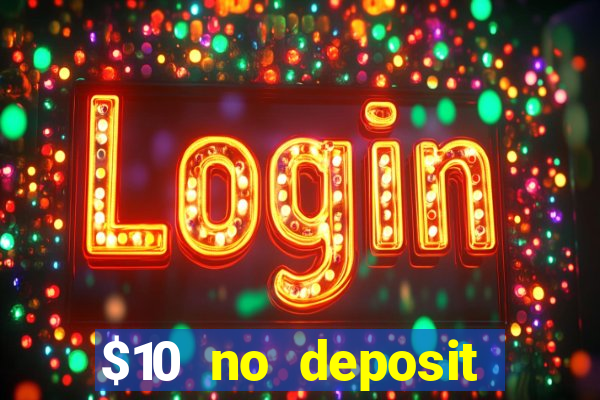 $10 no deposit casino nz