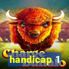 handicap 1