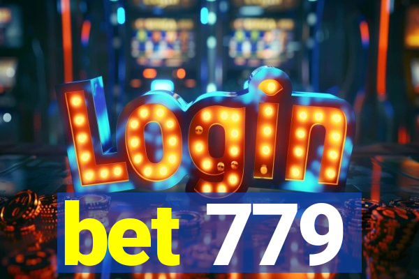 bet 779