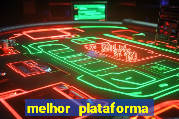 melhor plataforma para fortune tiger