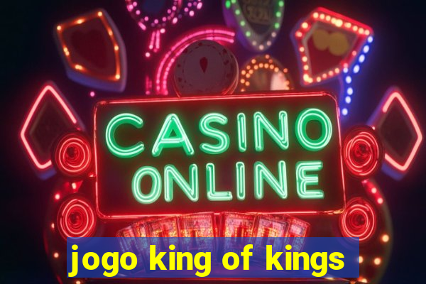 jogo king of kings