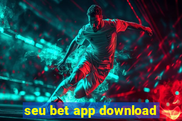 seu bet app download