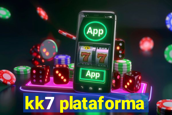 kk7 plataforma