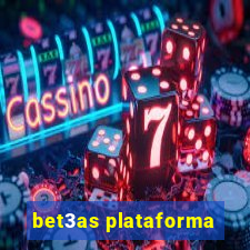 bet3as plataforma