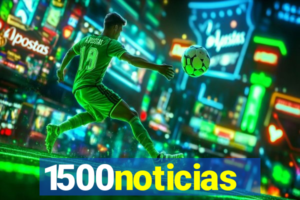 1500noticias