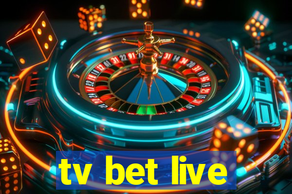 tv bet live