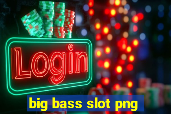 big bass slot png