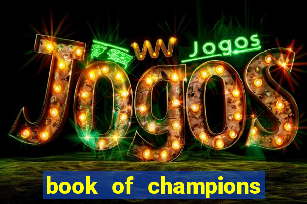 book of champions world glory slot free play