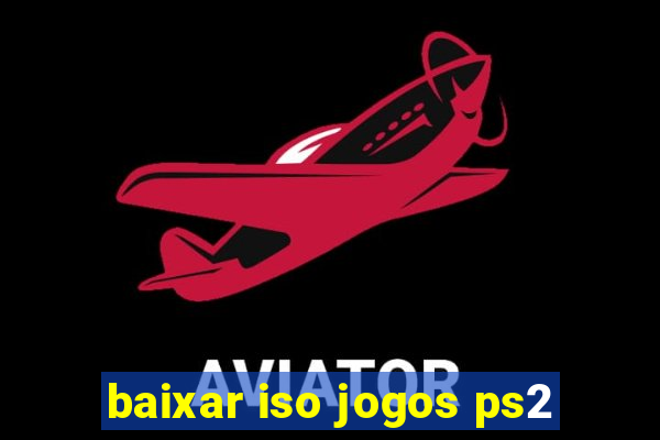 baixar iso jogos ps2