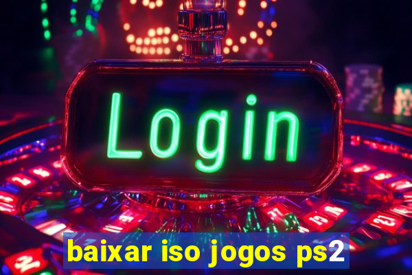 baixar iso jogos ps2