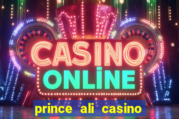 prince ali casino bonus code