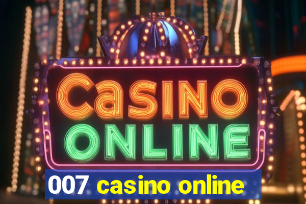 007 casino online