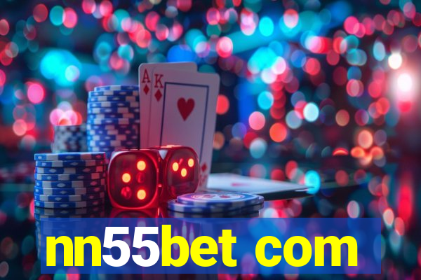 nn55bet com