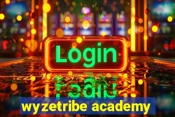 wyzetribe academy