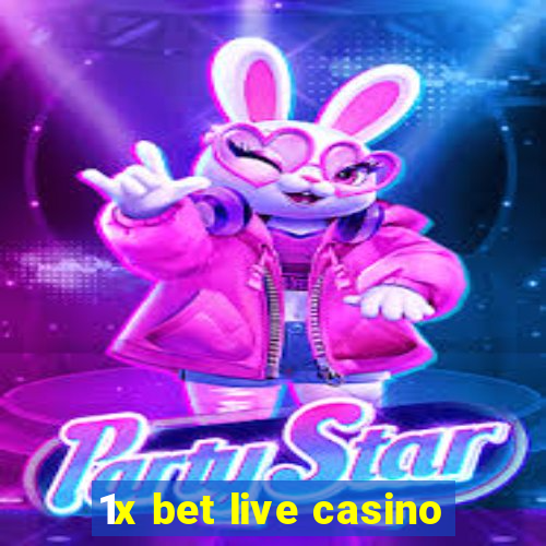 1x bet live casino