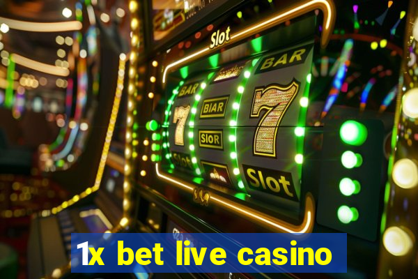 1x bet live casino