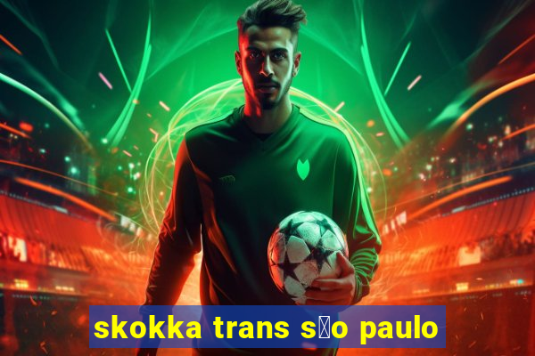 skokka trans s茫o paulo