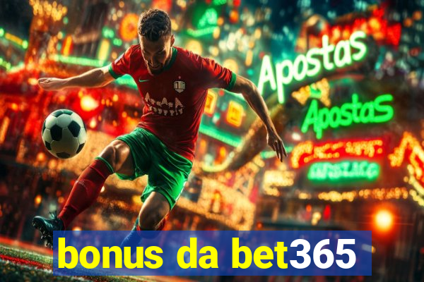 bonus da bet365