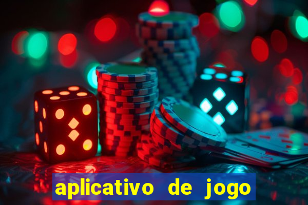 aplicativo de jogo pra ganhar dinheiro