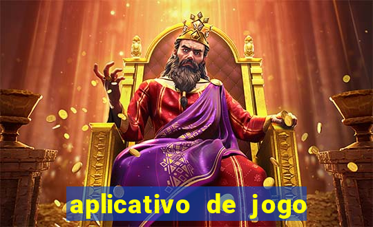 aplicativo de jogo pra ganhar dinheiro