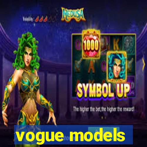 vogue models