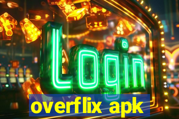 overflix apk