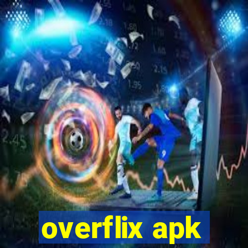 overflix apk