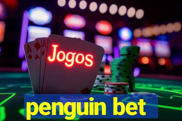 penguin bet