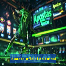 quadra oficial do futsal