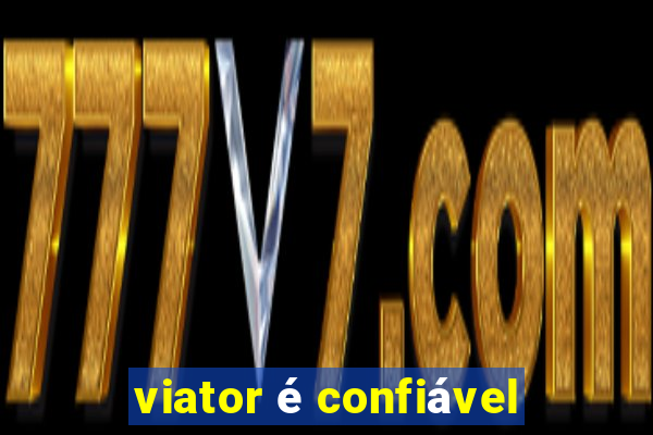 viator é confiável