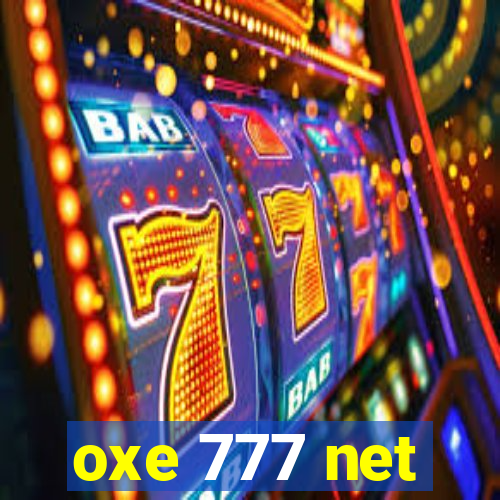 oxe 777 net