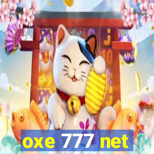 oxe 777 net