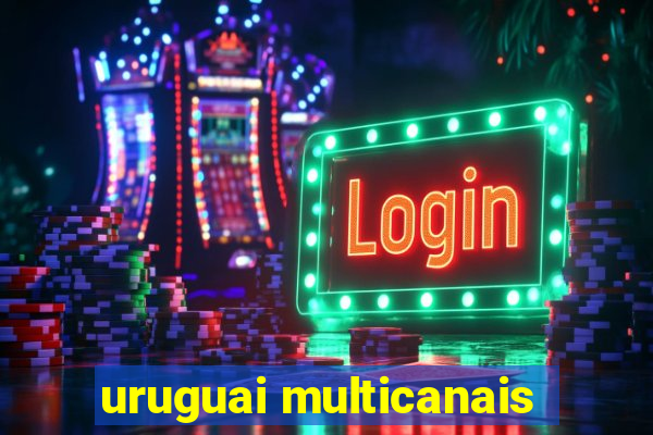 uruguai multicanais