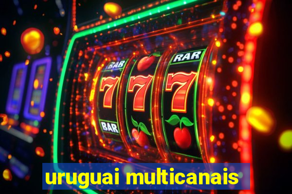 uruguai multicanais