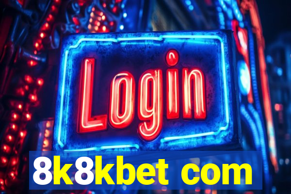 8k8kbet com