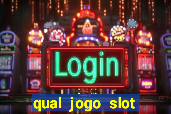 qual jogo slot esta pagando hoje