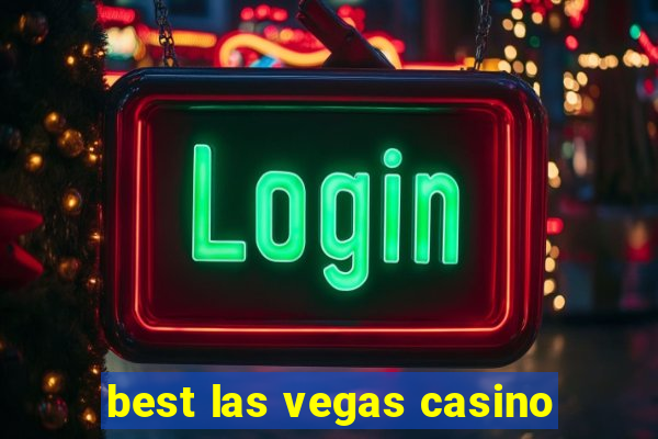 best las vegas casino