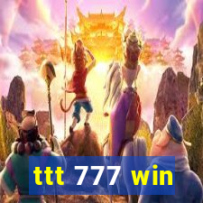 ttt 777 win